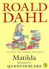 Matilda (Winner of the Children's Book Award),Roald Dahl, Quentin Blake