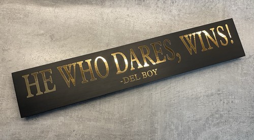 Who dares wins - he, fools