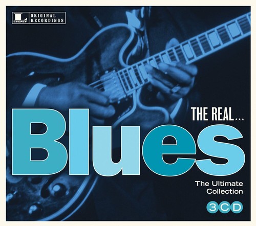 The real blues - the, real...