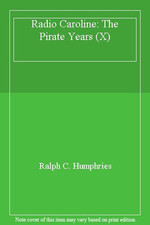 Radio Caroline: The Pirate