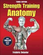 Strength Training Anatomy by Frederic Delavier Paperback Book The Cheap Fast