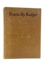 Diana, My Badger (Frances Pitt
