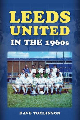 Leeds united the 1960s - 1960s, by