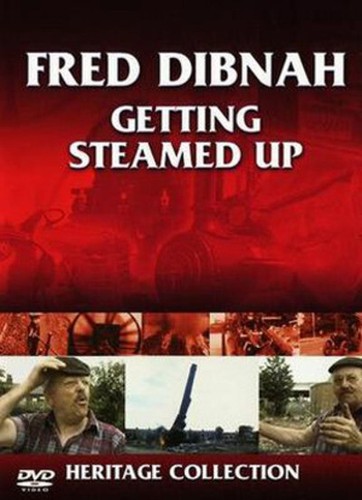Fred dibnah getting steam - dibnah:,