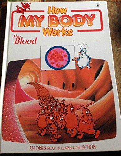 How body works the - 6, blood