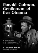 Ronald Colman: Gentleman of the Cinema (McFarland Classics)-R.Di