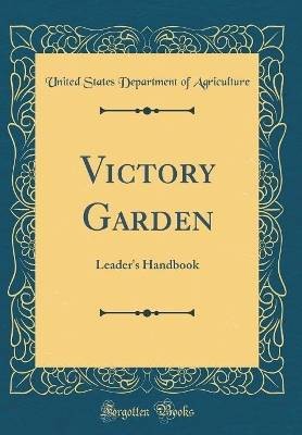 Victory garden leader - garden:, leader''s