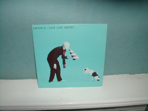Infadels love like semtex - infadels,