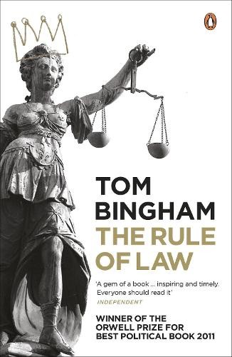 The rule law bingham rt - of, by