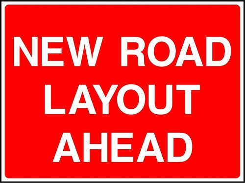 New road layout - ahead,