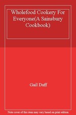 Wholefood Cookery For