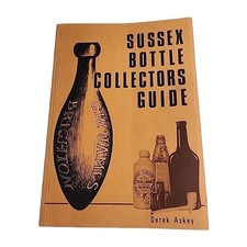Sussex Bottle Collectors Guide Derek Askey Vintage Paperback Book