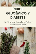 ndice Glucmico y Diabetes: La
