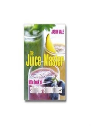 The juice master little book - the,