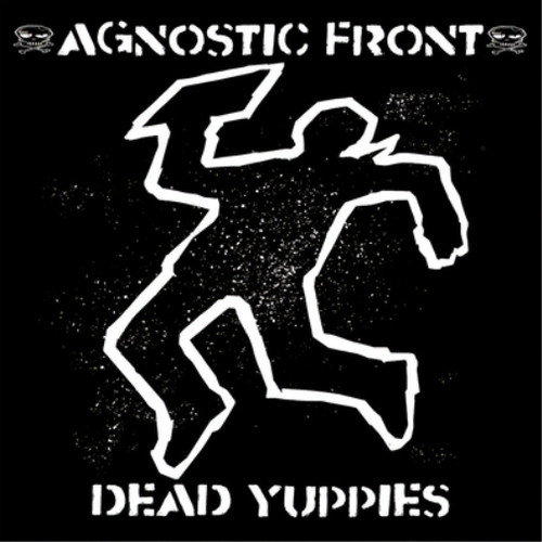 Agnostic front dead - dead, yuppies
