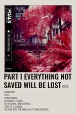 Foals. Part I Everything Not