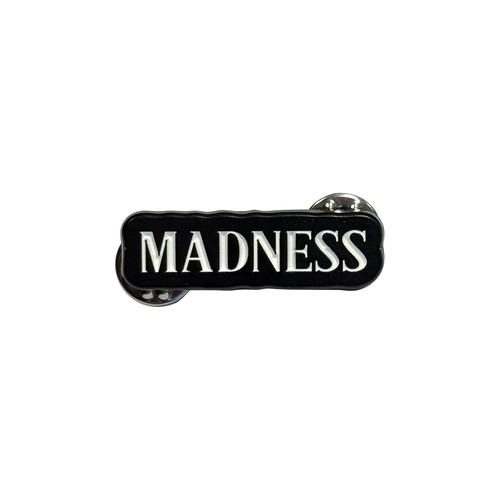 Madness pin badge - madness, text