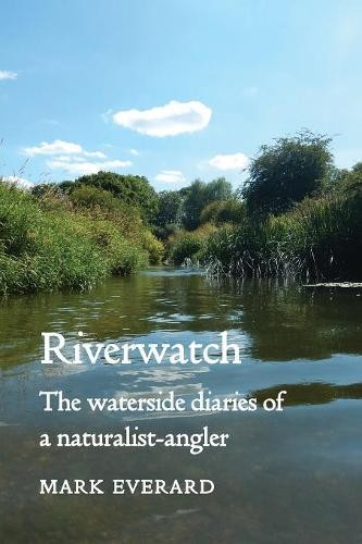 Mark everard riverwatch - mark,