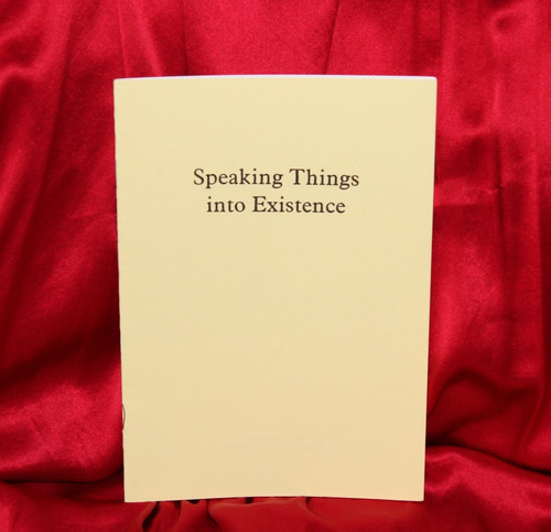 Speaking things into - speaking, existence