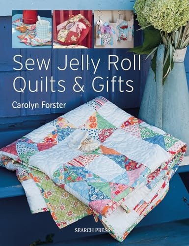 Sew jelly roll quilts and - sew,