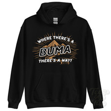 WHERE THERE'S A BUMA... HOODIE name surname funny family gift idea