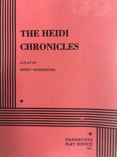 The heidi chronicles - the,
