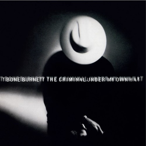 Bone burnett the - t-bone, criminal