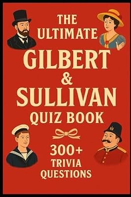 Gilbert sullivan - gilbert,