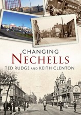 Changing Nechells... By Keith Clenton, Ted Rudge, Paperback,Excellent