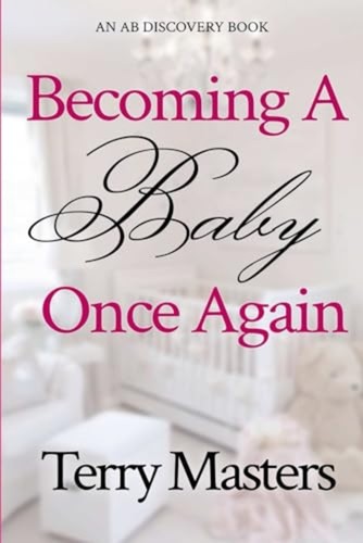 Becoming baby once - baby, again