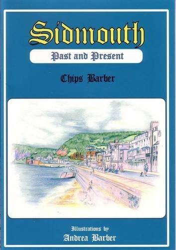 Sidmouth past and present - sidmouth,