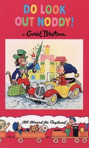 Look out noddy - do, (noddy