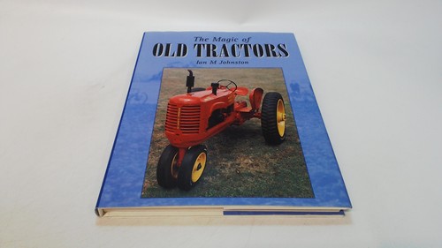 The magic old tractors - the, of