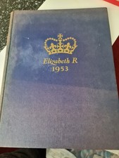 Elizabeth R 1953 The Queen Elizabeth Coronation Souvenir Picture Book