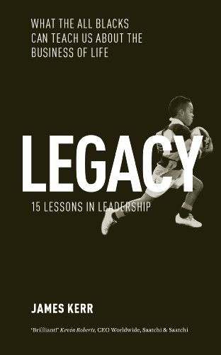 Legacy james kerr - by,