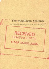 The Magilligan Sentence: An Anthology of Writing from H.M. Prison Magilligan