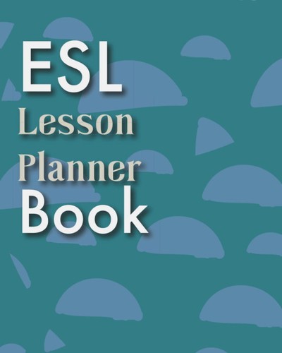 Esl lesson planner - lesson,