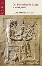 On Persephone's Island: A Sicilian Journal by Mary Taylore Simeti Book The Cheap