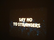 16mm film SAY NO TO STRANGERS