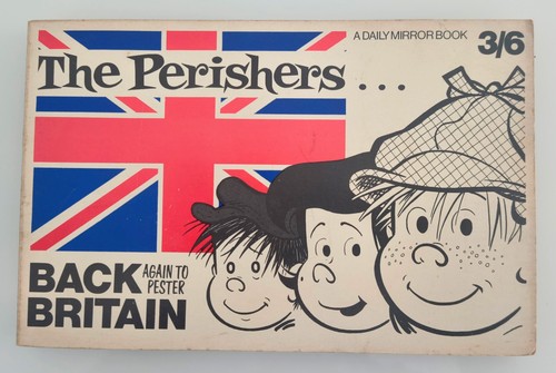 The perishers back again to - again,