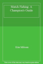 Match Fishing: A Champion's