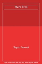 More Fred,Rupert Fawcett