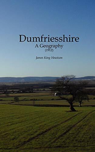 Dumfriesshire geography - dumfriesshire:, a