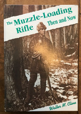 Muzzle-Loading Rifle Then and