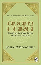 Anam Cara: Spiritual Wisdom