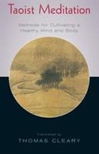 Taoist Meditation: Methods for Cultivating a H- paperback, 9781570625671, Cleary