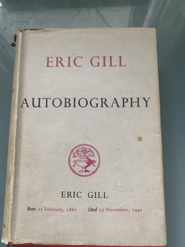 Autobiography eric gill - autobiography,