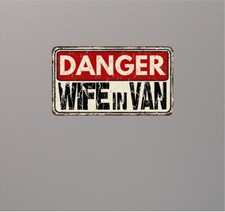 BEWARE OF WIFE STICKER, CAMPER