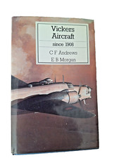 Vickers Aircraft Since 1908 by