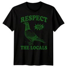 Respect The Locals Pigeon Bird